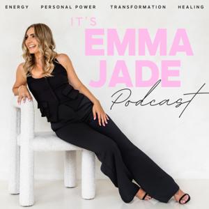It's Emma Jade Podcast