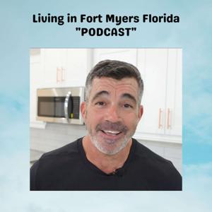 Living in Fort Myers Florida - Craig Cunha