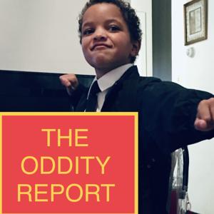 The Oddity Report