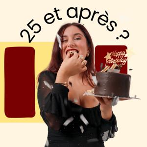 25 et après ?