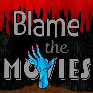 Blame The Movies