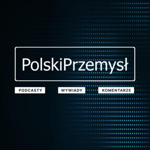 POLSKI PRZEMYSŁ rozmawia
