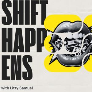 Shift Happens with Litty Samuel