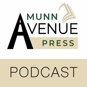 The Munn Avenue Muse Podcast