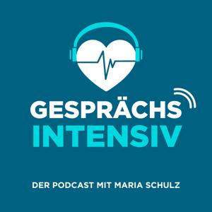 Gesprächsintensiv – Der Podcast mit Maria Schulz