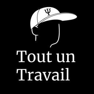 Tout un Travail | Devenir Psychologue