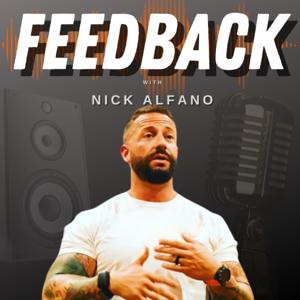 Feedback with Nick Alfano