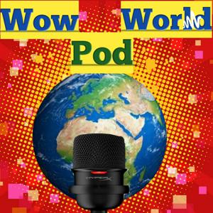 Wow Pod World