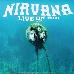 Nirvana - Live On Air (1987)