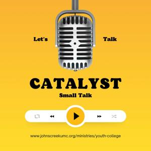 Catalyst: Small Talk