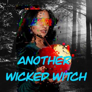 Another Wicked Witch
