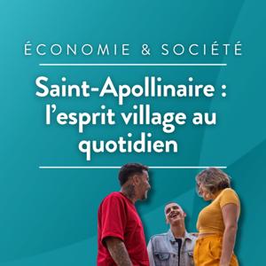 Saint-Apollinaire : L'esprit village au quotidien