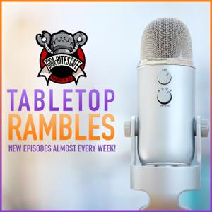 The Tabletop Rambles