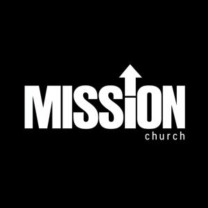 Mission Church Podcast