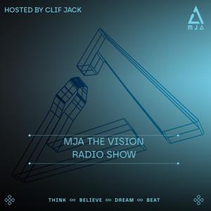 MJA the Vision Radio Show with Clif Jack