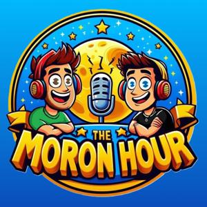 The Moron Hour