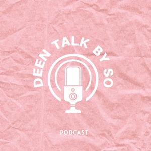Deen Talk by So