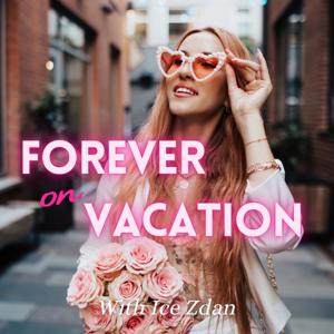 Forever On Vacation