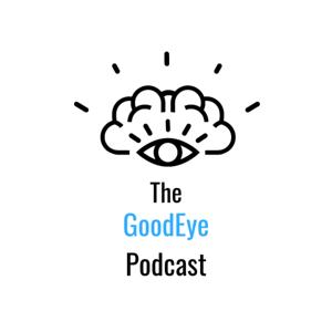 The Good Eye Podcast