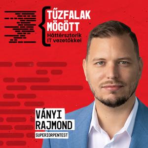 Tűzfalak mögött - Háttérsztorik IT vezetőkkel