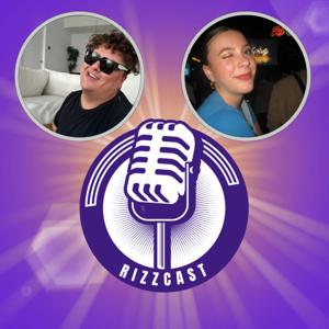 The RizzCast