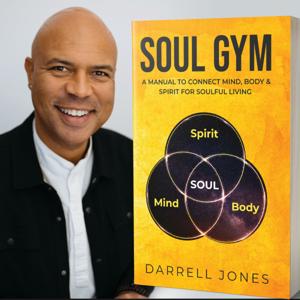 Soul Gym Podcast with Rev. Darrell Jones