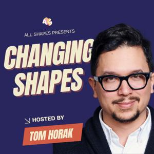 Changing Shapes