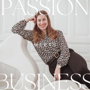 Passion meets Business