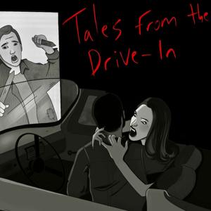 Tales From the Drive-In