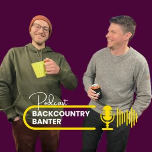 Backcountry Banter