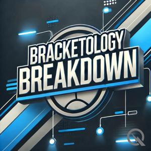 Bracketology Breakdown