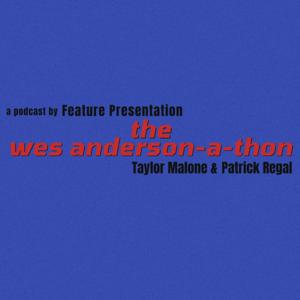 The Wes Anderson-a-thon