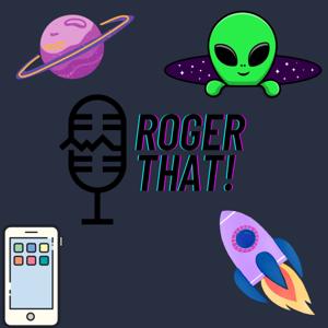 ROGER THAT!