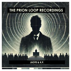 THE PRION LOOP RECORDINGS