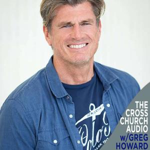 The Cross Church Audio- Greg Howard
