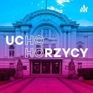 Ucho Horzycy - podcasty Teatru im. Wilama Horzycy w Toruniu