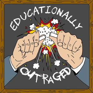 Educationally Outraged