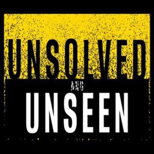 Unsolved And Unseen