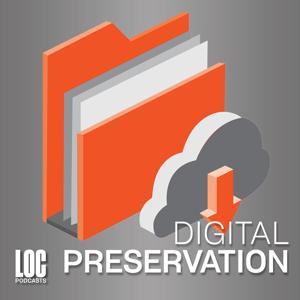 Digital Preservation by Library of Congress