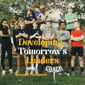 Developing Tomorrow's Leaders with Coach T®