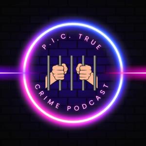 P. I.C. True Crime Podcast