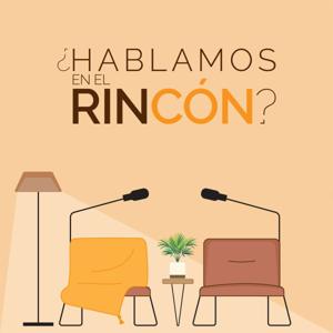 Hablamos en el Rincón?