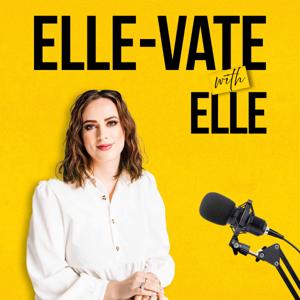 Elle-vate with Elle