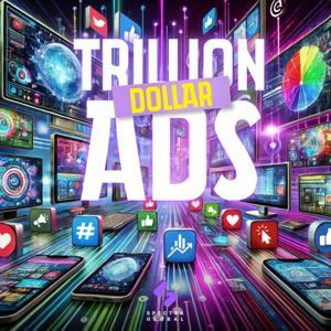 Trillion Dollar Ads