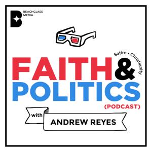 Faith & Politics with Andrew Reyes
