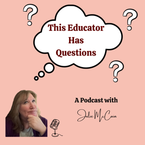 This Educator Has Questions