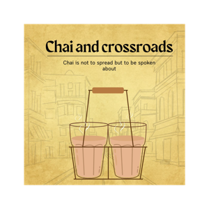 Chai and Crossroads