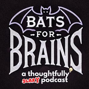 Bats for Brains