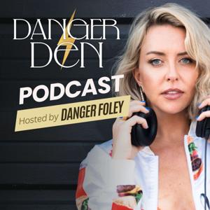 Danger Den Podcast