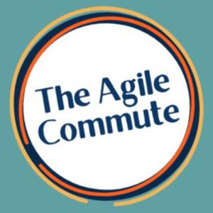 The Agile Commute